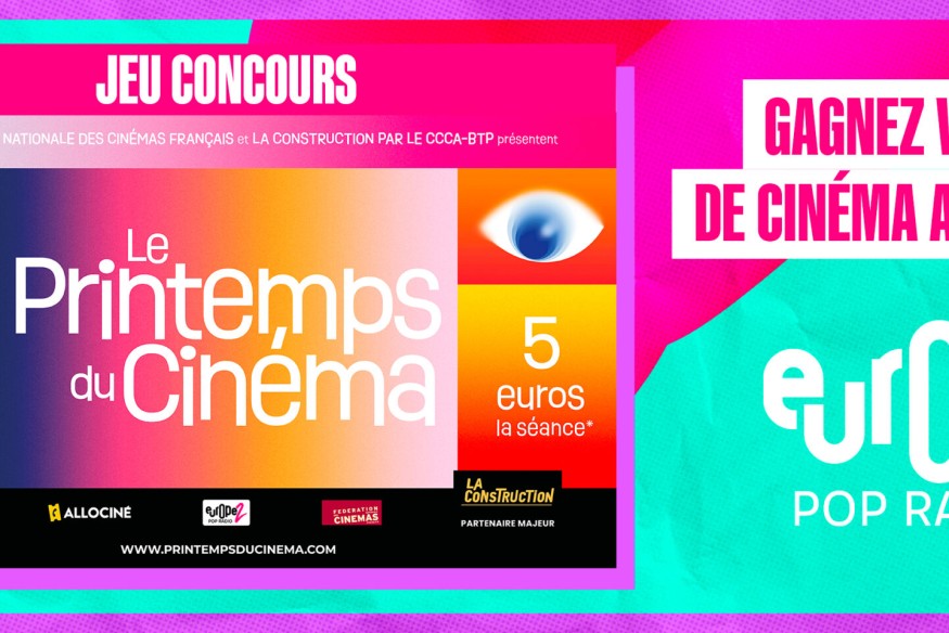 Gagnez vos places pour le Printemps du cinéma avec Europe 2 !